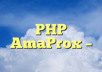 مؤلفه ای از سرور PHP AmaProx – هلموت کارگر