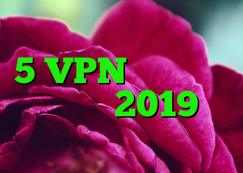 5 VPN برتر مالزی در سال 2019