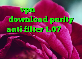 خرید vpn سیسکو برای بلک بری download purity anti filter 1.07 خرید وی پی اس ارزان قیمت دانلود کانکشن هوشمند گذرانلاین