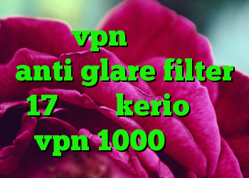 خرید vpn مخصوص ایفون anti glare filter 17 فیلتر kerio خرید vpn 1000 تومانی