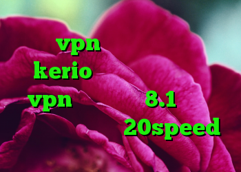خرید vpn همراه با تست رایگان kerio خرید فیلتر شکن خرید vpn ویندوز فون 8.1 دانلود کانکشن فیلتر شکن 20speed
