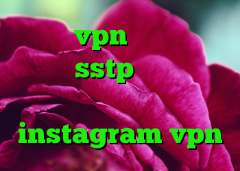 خرید vpn و تست خرید اکانت sstp آنتی فیلتر برای اندروید instagram vpn