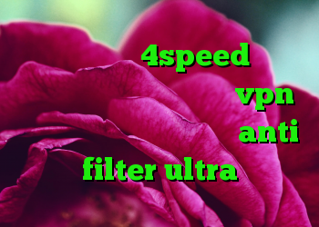 خرید وی پی ن 4speed آنتی فیلتر اندروید سایفون خرید vpn پرسرعت برای اندروید دانلود anti filter ultra