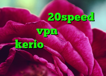 خرید کانکشن 20speed خرید یوزر vpn خرید فیلتر شکن kerio برای اندروید لوس کانکشن