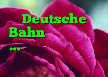 Deutsche Bahn و دیجیتالی شدن … انجمن فناوری اطلاعات فناوری اطلاعات در پوکت