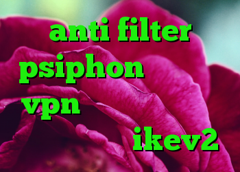 anti filter psiphon خرید قالب vpn خرید کریو پرسرعت خرید وی پی ن ikev2