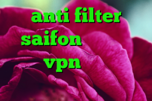 anti filter saifon كريو جيست خرید vpn تست رایگان دانلود کانکشن یاهو مسنجر