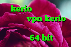 kerio رایگان اکانت جدیدترین vpn kerio فیلتر شکن دانلود کانکشن کریو 64 bit