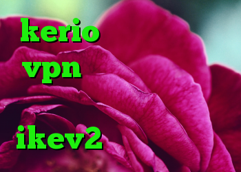 kerio فیلتر شکن خرید vpn امن ضد فیلتر شکن کرمانشاهی خرید ikev2 برای ویندوزفون