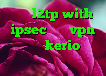 خرید l2tp with ipsec خرید vpn برای مک kerio رمز رایگان کانکشن جدید سیسکو