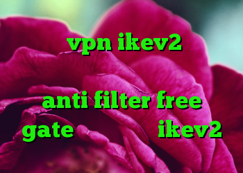 خرید vpn ikev2 برای ویندوزفون آنتی فیلتر ویندوز anti filter free gate خرید وی پی ن ikev2