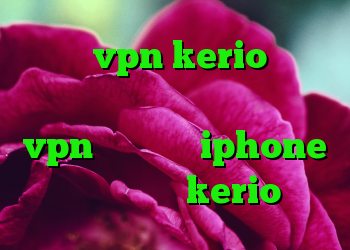 خرید vpn kerio برای کامپیوتر کریو چند کاربره خريد vpn براي گوشي iphone خرید کانکشن kerio