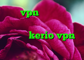 خرید vpn سرعت بالا خرید ویسکی کانکشن فیلتر شکن کریو کانکشن kerio vpn برای اندروید