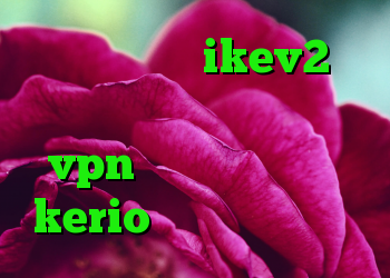 خرید اکانت ikev2 دانلود انتی فیلتر کریو خرید vpn قوی برای اندروید kerio دانلود نرم افزار