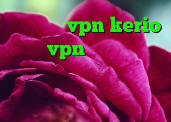 خرید شارژ vpn kerio خرید vpn قوی و پرسرعت دانلود از چند کانکشن خرید ویژه بامیلو