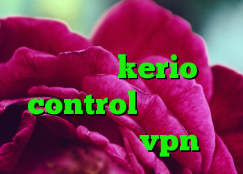 دانلود کانکشن جدید سیسکو راهنمای kerio control كريو حداد کانکشن تست vpn
