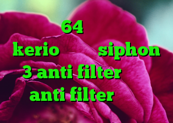 کریو 64 بیتی دانلود kerio لایسنس siphon 3 anti filter دانلود anti filter رایگان