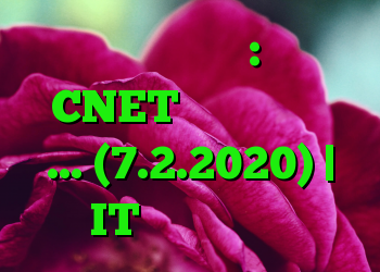 اطلاعات امنیتی: سازش CNET و موارد دیگر … (7.2.2020) | IT متولد می شود