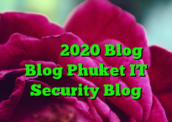 اطلاعات درمورد کمک های جاری ژانویه ژانویه 2020 Blog Blog Phuket IT Security Blog