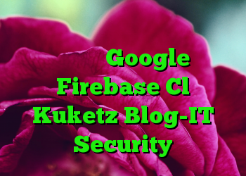 یک جایگزین منبع باز برای پیام رسانی ابر ابر Google Firebase Cl Kuketz Blog-IT Security
