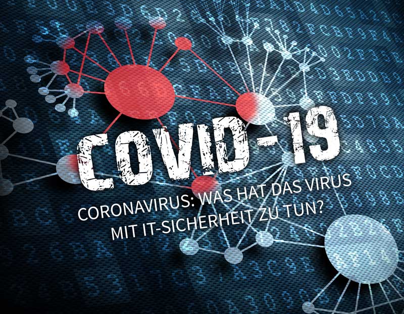 ویروس کرونا: این ویروس چه ارتباطی با امنیت IT دارد؟