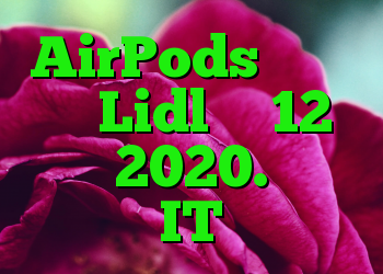 AirPods از اپل در Lidl از 12 مارس 2020. متولد IT